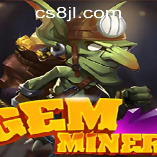 Unveiling the Exciting World of GemMiner: A New Era in Gaming with CS8