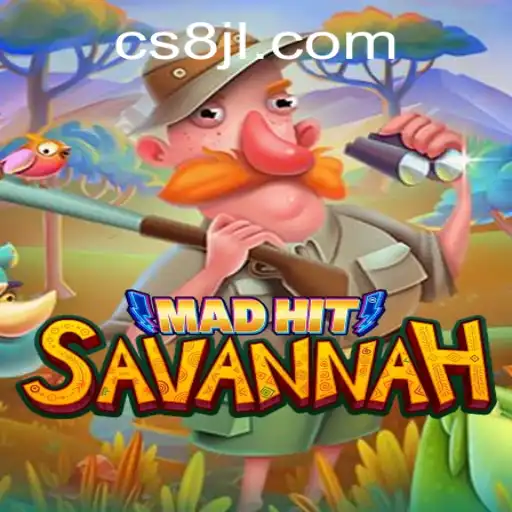 MadHitSavannah: The Thrilling Adventure in Gaming with CS8