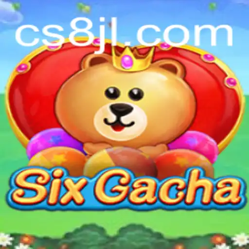 Dive into the Exciting World of SixGacha featuring CS8