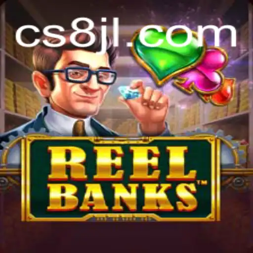 ReelBanks: Discover the Intriguing World of CS8 Gaming